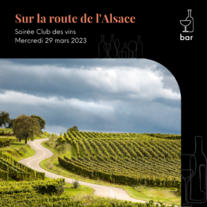Soirée Club des vins : Sur la route de l’Alsace